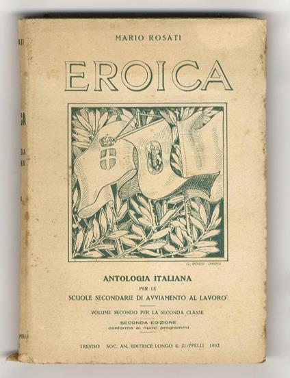 Eroica. Antologia italiana per le Scuole Secondarie di Avviamento al Lavoro. Volume secondo per la seconda classe. Seconda edizione conforme ai nuovi programmi - Mario Rosati - copertina