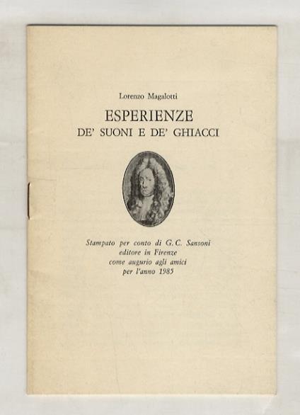 Esperienze de' suoni e de' ghiacci. Stampato per conto di G.C. Sansoni editori in Firenze come augurio agli amici per l'anno 1985 - Lorenzo Magalotti - copertina