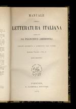 Manuale della letteratura italiana. Edizione ricorretta ed accresciuta dall'autore. Vol I [- vol. IV]