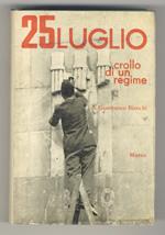 25 luglio. Crollo di un regime. Nuova edizione