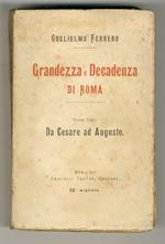 Grandezza e decadenza di Roma. Vol. terzo: Da Cesare ad Augusto
