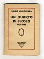 Un quarto di secolo. 1900-1925