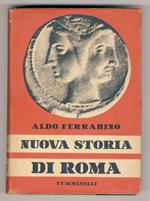 Nuova Storia di Roma. [Volume primo: da Camillo a Scipione]