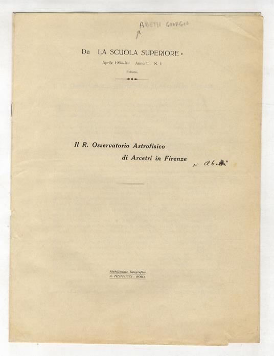 Il R. Osservatorio Astrofisico di Arcetri in Firenze - Giorgio Abetti - copertina