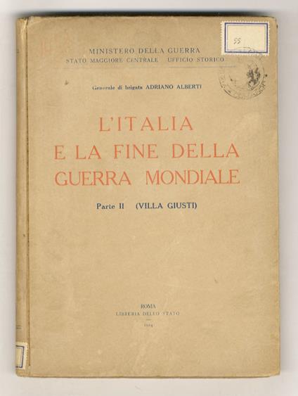 L' Italia e la fine della guerra mondiale. Parte II - (Villa Giusti) - Adriano Alberti - copertina