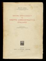 Sistema istituzionale del diritto amministrativo italiano. Seconda edizione, largamente riveduta ed ampliata
