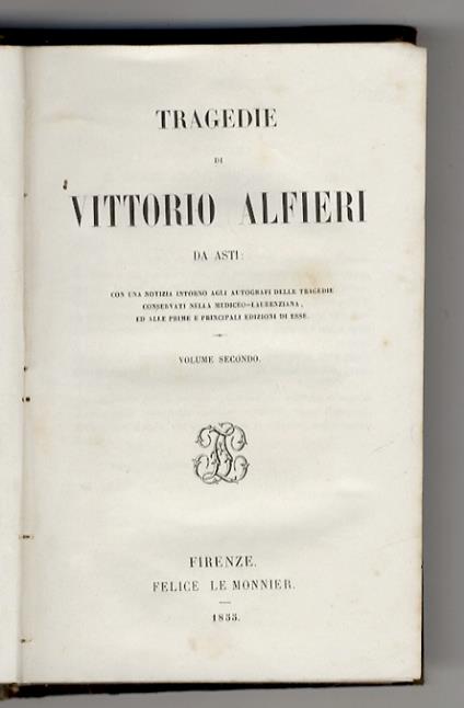 Tragedie di Vittorio Alfieri [...] Volume secondo [e ultimo] - Alfieri Vittorio - copertina