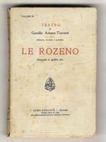 Le Rozeno commedia in quattro atti