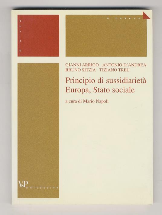 Principio di sussidiarietà, Europa, stato sociale. A cura di Mario Napoli - G. Arrigo - copertina