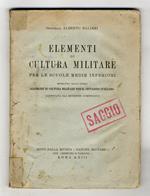 Elementi di cultura militare per le scuole medie inferiori, estratto dall'opera “Elementi di cultura militare per il cittadino italiano”. (Organismi militari - Esercito: Carabinieri Reali, Fanteria, Cavalleria, Artiglieria, Genio, I Carri Armati - La