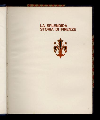 La splendida Storia di Firenze - Bargellini Piero - copertina