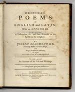 Original poems in English and Latin, with an appendix containing a Dissertation, &c. and some Remarks on the Epistle to the Colossians. By Joseph Beaumont, D.D. [...] to which is prefixed An Account of his Life and Writings