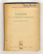 Norme di comportamento. Presupposti di sana democrazia. Con prefazione di Mary Tibaldi Chiesa