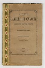 Il Conte di Cavour. Documenti editi ed inediti. Terza Edizione