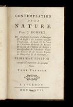 Contemplation de la nature (...) troisième edition, corrigée & augmentée de quelques notes