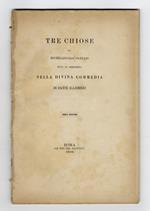 Tre chiose di Michelangelo Caetani duca di Sermoneta nella Divina Commedia di Dante Allighieri. Terza edizione