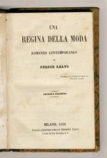 Una regina della moda. Romanzo contemporaneo. Seconda edizione