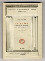 La Banca. Principii di economia delle aziende di credito. Seconda edizione, completamente rifatta