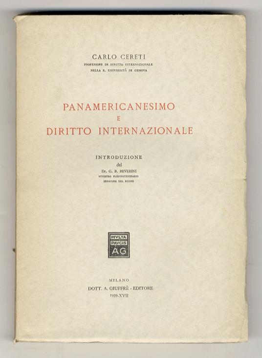 Panamericanismo e diritto internazionale. Introduzione del Dr. G.B. Beverini - Carlo Cereti - copertina