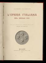 L' opera italiana nel secolo XIX. Dono agli abbonati del 