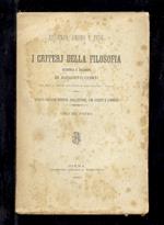 Evidenza, amore e fede, o i criterj della filosofia. Discorsi e dialoghi [...]. Quarta edizione ritocca dall'autore, e con giunte e sommari. Volume primo