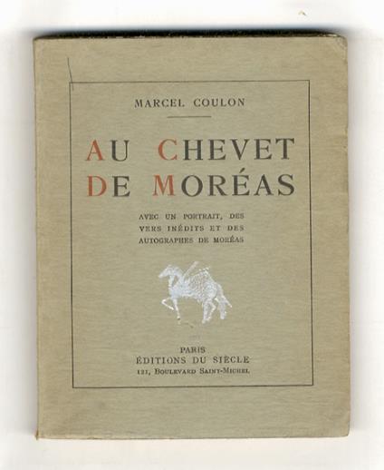 Au chevet de Moréas. Avec des vers inédits - Marcel Coulon - copertina