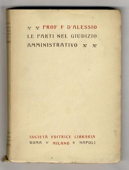 Le parti nel giudizio amministrativo - Francesco D'Alessio - copertina