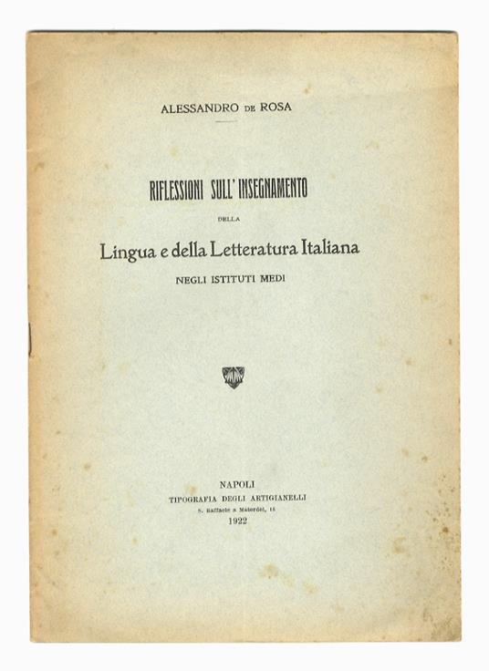 Riflessioni sull'insegnamento della lingua e della letteratura italiana negli istituti medi - Alessandro De Rosa - copertina