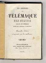 Les Aventures de Télemaque fils d'Ulysse. Suivies des Aventures d'Aristonous. Nouvelle édition réimprimée sur les Meilleures