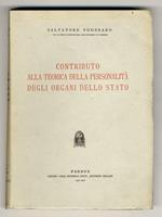 Contributo alla teorica della personalità degli organi dello stato