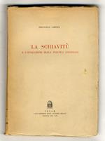 La schiavitù e l'evoluzione della politica coloniale