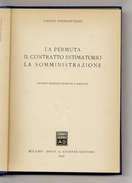La permuta. Il contratto estimatorio. La somministrazione. Seconda edizione riveduta e ampliata - Carlo Giannattasio - copertina