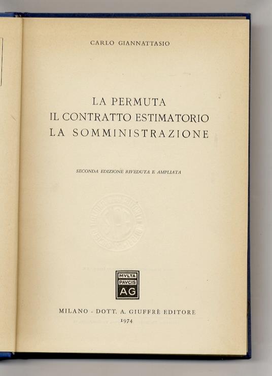 La permuta. Il contratto estimatorio. La somministrazione. Seconda edizione riveduta e ampliata - Carlo Giannattasio - copertina