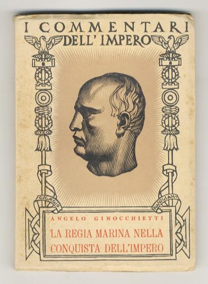La R. Marina nella conquista dell'Impero. 1935-XIV - 1936-XV - Angelo Ginocchietti - copertina