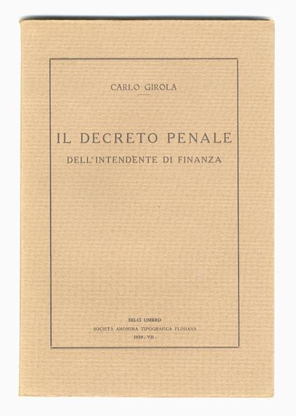Il decreto penale dell'Intendente di Finanza - Carlo Girola - copertina