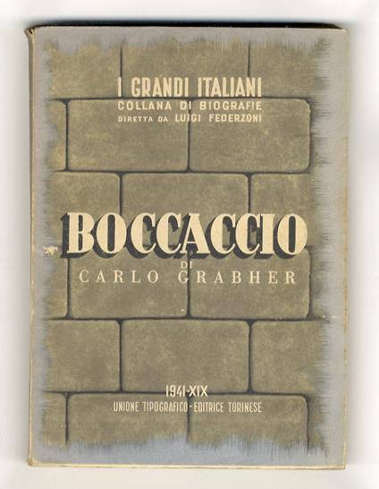 Giovanni Boccaccio. Con figure nel testo e tre tavole in rotocalco - Carlo Grabher - copertina