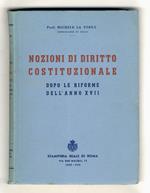 Nozioni di diritto costituzionale, dopo le riforme dell'anno XVII