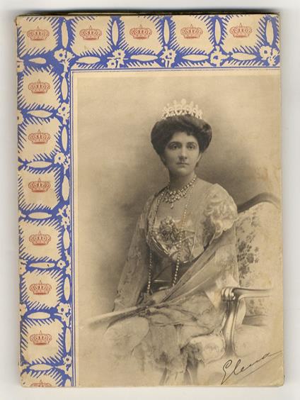 Elena di Montenegro, Regina d'Italia. Con il facsimile dell' Autografo della Versione in Esametri latini di una Poesia della Regina a cura di Luigi Illuminati e con uno scritto del Senatore Gaetano Negri (1896). Seconda edizione - Alberto Lumbroso - copertina