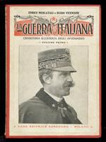 La guerra italiana. Cronistoria illustrata degli avvenimenti. Volume primo [- volume ottavo e ultimo]