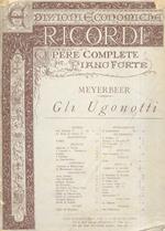 Gli Ugonotti. Opera in 5 atti. Rappresentata per la prima volta al Teatro dell'Accademia Reale di Parigi il 21 febbraio 1836