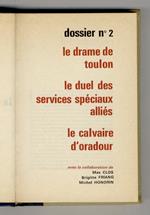 Les grandes énigmes de la Résistance. Présentées par Bernard Michal. Dossier n° 2: Le drame de Toulon - Le duel des services spéciaux alliés - Le calvaire d'Oradour. Avec la collaboration de Max Clos, Brigitte Friang, Michel Honorin