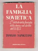 La famiglia sovietica. L'istituto della famiglia nella storia e nel diritto dell'URSS