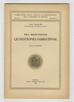 Pilii Medicinensis Quaestiones Sabbatinae. Saggio di edizione