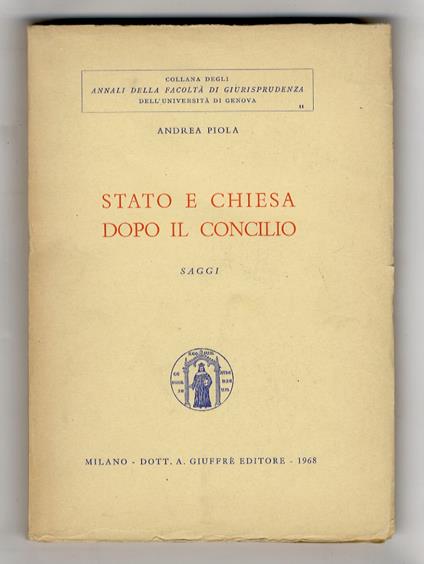 Stato e Chiesa dopo il Concilio. Saggi - Andrea Piola - copertina