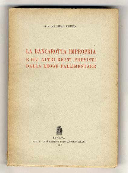 La bancarotta impropria e gli altri reati previsti dalla legge fallimentare - Massimo Punzo - copertina