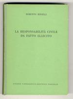 La responsabilità civile da fatto illecito