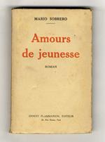 Amours de jeunesse. Roman. Traduit de l'italien par Spezzafumo