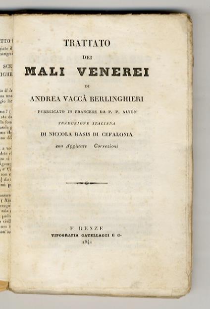 Trattato dei mali venerei di [...] pubblicato in francese da P.P. Alyon. Traduzione italiana di Niccola Basis di Cefalonia, con aggiunte e correzioni - Andrea Vaccà Berlinghieri - copertina
