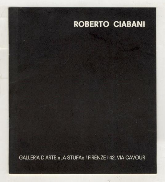 Roberto Ciabani. (Testo di Michelangelo Masciotta) - copertina