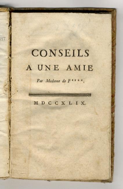 Conseils a une amie. Par madame de P**** - copertina